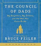 The Council of Dads CD: My Daughters, My Illness, and the Men Who Could Be Me