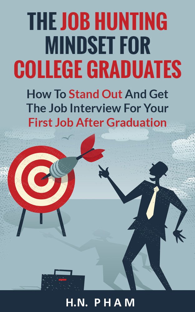 Amazon.com: The Job Hunting Mindset For College Graduates: How To ...