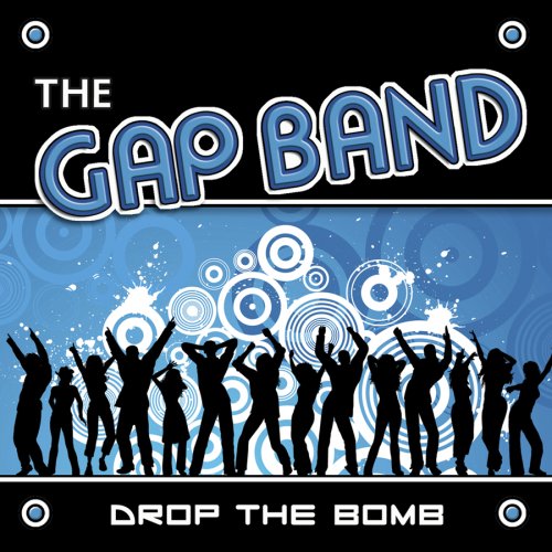 The Gap Band - Drop The Bomb - Zortam Music