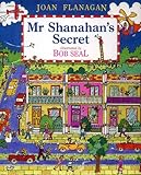 Mr Shanahan's secret