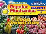 Popular Mechanics For Kids - Season 1 - Episode 13 - Food Production