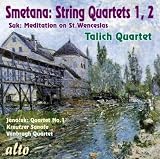 Smetana: String Quartets Nos. 1 & 2 / Suk: Meditation on St. Wenceslas / Janacek: Quartet No. 1 - Kreutzer Sonata
