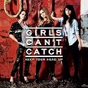 Girls Can't Catch - Keep Your Head Up