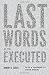 Last
Words
of
the
Executed