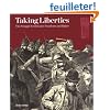 Taking Liberties: The Struggle for Britain's Freedom and Rights