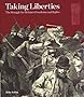 Taking Liberties: The Struggle for Britain's Freedoms and Rights