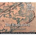 Live at Jazz Fest 5 6 07 by  Radiators 
