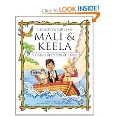 The Adventures of Mali & Keela: A Virtues Book for Children