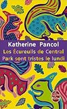 Acheter le livre Les écureuils de Central Park sont tristes le lundi