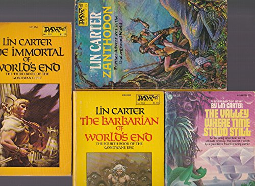 Lin Carter (4 Book Set) Zanthodon, The Immortal of World's End, The Barbarian of World's End, The Valley Where Time Stood Still