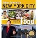 Arthur Schwartz's New York City Food: An Opinionated History and More Than 100 Legendary Recipes