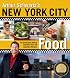 Arthur Schwartz's New York City Food: An Opinionated History and More Than 100 Legendary Recipes