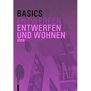 Basics Entwerfen und Wohnen