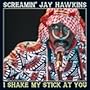 I Shake My Stick at You