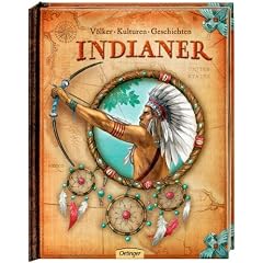 Indianer: V�lker - Kulturen - Geschichten