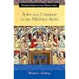 Jews and Judaism in the Middle Ages (Praeger Series on the Middle Ages) by Theodore L. Steinberg