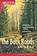 The Back Roads (Arizona Highways: The Back Roads)