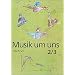 Musik um uns, 3. Auflage, Ausgabe f�r Realschulen und Gymnasien in Baden-W�rttemberg, Bd.2/3, Ab Klasse 7