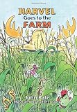Harvel Goes to the Farm