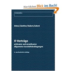 IT-Vertr�ge: Wirksame und unwirksame Allgemeine Gesch�ftsbedingungen