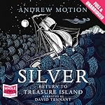 Silver: Return to Treasure Island | Andrew Motion