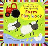 Baby's Very First Touchy-Feely Farm Play Book (Baby's Very First Books)