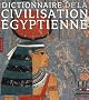 Dictionnaire de la civilisation �gyptienne (nouvelle �dition)