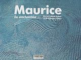 Maurice : Ile enchant�