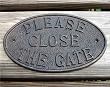 Rustic Cast Iron Door Fence Sign PLEASE CLOSE THE GATE