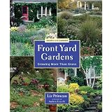 Front Yard Gardens: Growing More Than Grass