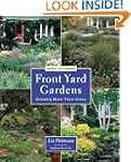 Front Yard Gardens: Growing More Than...