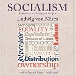 Socialism: An Economic and Sociological Analysis | Ludwig von Mises