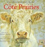 C�t� Prairies : En d�couvrant Bodo