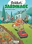 Les fondus du jardinage
