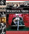 Woodstock Vision: The Spirit of a Generation (Book) Woodstock Vision: The Spirit of a Generation (Book)