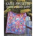 Kaffe Fassett's Country Garden Quilts: Twenty Designs from Rowan for Patchwork and Quilting