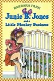Junie B. Jones and a Little Monkey Business by Barbara Park (Feb 16 1993)