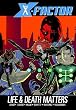 X-Factor vol.2: Life and Death Matters