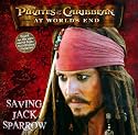 Pirates of the Caribbean: At World's End: Saving Jack Sparrow (Pirates of the Caribbean at World's End)