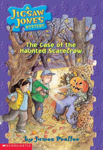 the case of the haunted scarecrow jigsaw jones mystery no 15