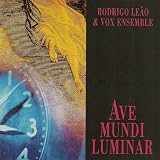 Ave Mundi Luminarvon "Rodrigo Leao"