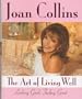 Art of Living Well, The - Looking Good, Feeling Great