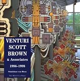 Venturi, Scott Brown, and Associates: Buildings and Projects, 1986-1997