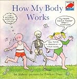 How my body works