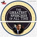 The Greatest Speeches of All Time: Includes President Barack Obama's Inaugural Address