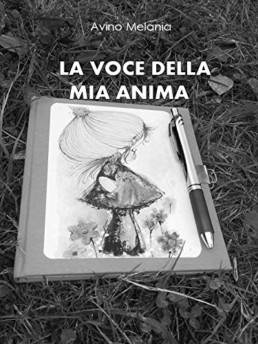 La voce della mia anima (Italian Edition)