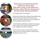 The Online Business Setup, Killer Headlines, Opt-in Email for Wine Making Supplies... by  J Bowman J Orr