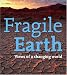 Books : Fragile Earth: Views of a Changing World (Collins)