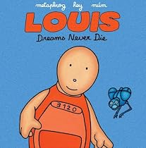 Louis: Dreams Never Die