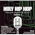 Holy Hip Hop, Vol. 4: Taking the Gospel to the Streets (Greatest Hits)